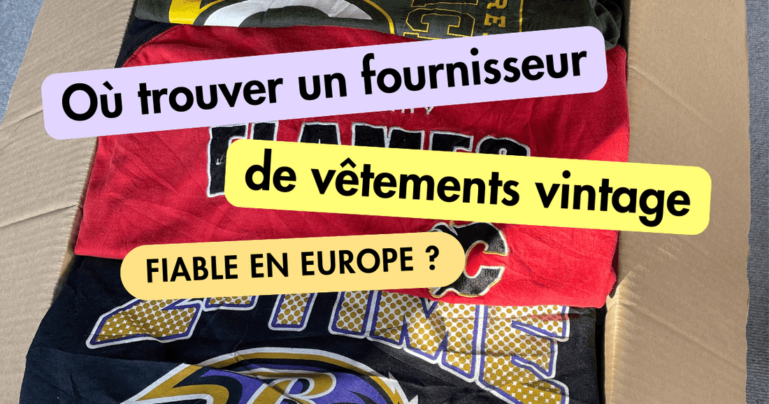 où trouver un fournisseur de vêtements vintage fiable en Europe